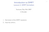 Introduction to DMFT - Delaware Physicsbnikolic/QTTG/NOTES/DMFT/... · Introduction to DMFT Lecture 2 : DMFT formalism 1 1. Derivation of the DMFT equations 2. Impurity solvers. Toulouse,