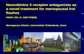 Neurokinine 3 receptor antagonists as a novel treatment ...menopausesociety.be/upl_docs/en/h-depypere... · Menopausal Hot Flashes Herman Depypere1, Dirk Timmerman2, Gilbert Donders3,