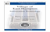 Village of East Hampton - Information Technology · The Village of East Hampton (Village) is located in the Town of East Hampton in Suffolk County and has a population of approximately
