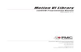 Motion VI Library - pmccorp.com · Install LabVIEW First Before you install the Motion VI Library you must first install LabVIEW version 5.x or 6.x. This is necessary so that when