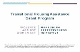 Transitional Housing Assistance Grant Program Transitional Housing Assistance Grant Program This project