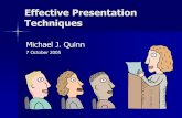 Effective Presentation Techniques...Designing Good Slides Content Unveiling Color Subliminal messages. Content Purpose –Complement speaker –Talk ≠ technical report ...
