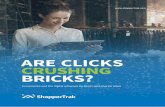 ARE CLICKS CRUSHING BRICKS? - ShopperTrak · 2016-12-07 · ARE CLICKS CRUSHING BRICKS? Ecommerce and the digital influence on bricks-and-mortar retail . 3 In some senses he was right