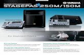For Keyboard Players€¦ · 150 W+150 W ( ±10 %) 6 Ω @10 % THD at 1 kHz (SPEAKER L/R) 100 W+100 W 6 Ω @1 % THD at 1 kHz (SPEAKER L/R) 112 dB (1 m)