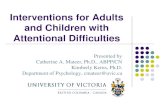 Interventions for Adults and Children with …pnns.org/pdf/Mateer-Interventions.pdfInterventions for Adults and Children with Attentional Difficulties Presented by Catherine A. Mateer,