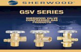 SHERWOOD VALVE COMPRESSED GAS PRODUCTS · Series is designed to meet the newest revision of ISO 10297 and CGA V-9. For use in cylinders containing inerts, oxidizers and flammables.