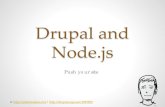 Drupal and Nodejs - About Adam Malone... |  Node.js – more detail • Single Process o Great for simplicity o Must be careful not to block the main event ...