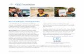 2019CDCFEmergencyResponse - CDC Foundation · saves lives. Disease threats can spread faster and more unpredictably than ever before. Since 2011 alone, CDC has responded to dozens