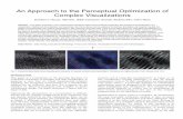 An Approach to the Perceptual Optimization of Complex ...dhouse/papers/tvcg05-final.pdfAn Approach to the Perceptual Optimization of Complex Visualizations Donald H. House, Member,