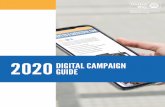 2020 DIGITAL CAMPAIGN GUIDE · United Way. Make sure you invite your United Way Representative or LE to participate. At the end of your campaign make sure that you recognize and thank