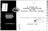 DEMAND FORECASTING A STUDY OF · 2012-04-17 · A STUDY OF DEMAND FORECASTING IN THE DEFENSE LOGISTICS AGENCY February 1986 t . Dr. Stan Orchowsky, Capt Ronald Kirchoff, Ms. Janet
