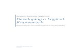 Developing a Logical Framework - ssd.com.pk a logical framework.pdf · What is a logical Framework and why it is important In various proposal formats, we come across a table or a