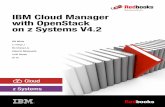 IBM Cloud Manager with OpenStack on z Systems, V4International Technical Support Organization IBM Cloud Manager with Op enStack on z Systems V4.2 September 2015 SG24-8295-00