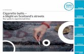 LITTER RESOURCE Cigarette butts – a blight on Scotland’s ... · No two ways about it – cigarette butts left on the ground are litter. And there’s a serious double standard