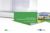 DANPAL® FAÇADE SYSTEM · THE OPTIMAL BALANCE OF SOLAR AND THERMAL DYNAMICS HIGH THERMAL INSULATION The Danpal Façade’s unique cell structure applies better thermal insulation.