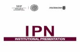 Presentaciòn IPN inglésembamex.sre.gob.mx/guyana/images/pdf/presentaciningls.pdf · Instituto Politécnico Nacional Organization • The Instituto Politécnico Nacional is a decentralized