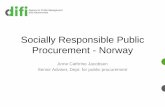 Socially Responsible Public Procurement - Norwaysovz.cz/wp-content/uploads/2017/09/annecathrine... · Web, seminars, courses, etc. 15 September 2017. Socially Responsible Public Procurement