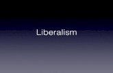 Liberalism - WeeblyPositive Freedom • Proposed by T.H. Green • Unrestrained pursuit of freedom leads to injustice • People possess individual AND social responsibility • Modern