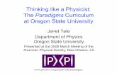 Thinking like a Physicist: The Paradigms Curriculum at ...sites.science.oregonstate.edu/~tatej/...Paradigms.pdf · Thinking like a physicist Physics knowledge Capacity for self-,
