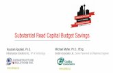 Substantial Road Capital Budget Savings · 2018-11-15 · roozbeh@Infrasol.ca Michael Maher Golder Associates Ltd. Senior Pavement and Materials Engineer Michael_Maher@golder.com