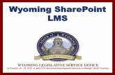 Wyoming SharePoint LMS · SharePoint Architectural Methods Automate processes Utilize modern Microsoft technologies Single Solution to integrate Bill Drafting Bill Processing Bill