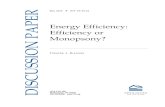 Energy Efficiency: Efficiency or Monopsony? · The basic theory of monopsony is the familiar monopoly model turned upside down. In monopoly, a single seller finds it worthwhile to