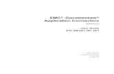 EMC Documentum ApplicationConnectors · EMC®Documentum® ApplicationConnectors Version6.5 UserGuide P/N300007361A01 EMCCorporation CorporateHeadquarters: Hopkinton,MA01748‑9103