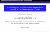 Cohomological characterization of Universal bundles of the ... · Cohomological characterization of Universalbundles oftheGrassmannianof lines 1 Notation Q, S, universal exact sequence,