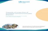 Towards a Europe free of avoidable noncommunicable diseases · A vision of a WHO European Region free of avoidable noncommunicable diseases ... On 1 June 2013, comprehensive tobacco