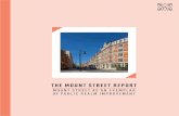THE MOUNT STREET REPORTwetherell.co.uk/wp-content/uploads/2017/01/Mount-Street-Report.pdf · implications for other London locations. Public realm improvements, new tenants and a