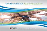 Volunteer Handbookdva.wi.gov/Documents/veteransHomesDocuments/2016... · you are working directly with the members or in a clerical assignment. Your commitment, dedication and loyalty