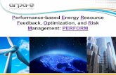 Performance-based Energy Resource Feedback, Optimization ... · Feedback, Optimization, and Risk Management: PERFORM. 1 ... ØReduction in ratio of ancillary services from thermal