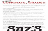 cONGRATS, GRADS! - Saz's · cONGRATS, GRADS! Beer & Malternatives available for stay & serve events - please consult your planner for a complete list! Many other menu ideas, rental