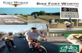 BIKE FORT WORTH FINAL · • Ensure bicycle accommodation on all major transit corridors, station areas and transit hubs. • Develop a Bicycle and Pedestrian Transportation Planning