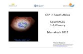 CSP in South Africa SolarPACES 1-A Plenary Marrakech 2012 SASTELA... · R3.1 bil Pinetown Strengthening R5.2 bil. Objective For sustainable peak, mid merit and base load solar thermal