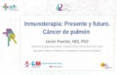 Inmunoterapia: Presente y futuro. Cáncer de pulmón · Atezolizumab está autorizado por la Comisión Europea para el tratamiento de pacientes adultos con cáncer de pulmón no microcítico