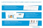 LIFETOUCH PICTURE DAY CHECKLIST · 2020-03-04 · Promote Picture Day Prior to Picture Day, you will receive promotional materials to help get the word out. 1. Hang your Picture Day