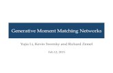Generative)Moment)Matching)Networks4yujiali/files/talks/seminar_gmmn.pdf · • Generative)models)in)deep)learning4 – Undirected)models4 • BolPmann)machines,)RBMs,)DBMs4 – Directed)models4
