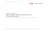 Sitecore Documentation - SPEAK Developer's Cookbook · 2018-09-12 · Sitecore will use SPEAK to create future applications and as the framework for future enhancements to the current