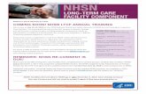 COMING SOON! NHSN LTCF ANNUAL TRAINING · COMING SOON! NHSN LTCF ANNUAL TRAINING Plan to join us July 16-18, 2018 for the 2018 National Healthcare Safety Network’s (NHSN) Annual