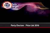 Party Doctors | Price List 2016€¦ · 2 3 Party Doctors Price Guide Party Doctors Price Guide Event Planning and Supplies of uality Event Equipment Event Planning and Supplies of