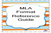 MLA Format Reference Guide - Mrs. Carey's Websitemrsdeannacarey.weebly.com/uploads/6/3/8/3/63838493/mlaformatre… · Reference Guide. Modern Language Association (MLA) Format. General