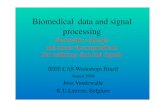 Biomedical data and signal processing€¦ · Biomedical Signal Processing • To improve algorithms for medical diagnostics (accuracy, efﬁciency, automation) • Applications: