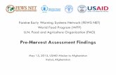 Pre-Harvest Assessment Findings€¦ · Famine Early Warning Systems Network (FEWS NET) World Food Program (WFP) U.N. Food and Agriculture Organization (FAO) Pre-Harvest Assessment