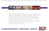 CREATIVITY GUIDE 2016 - iLoveToCreate · •crafts, crafts and hobbies • Dries clear and flexible • Water cleanup 15600 2 oz. 15599 8 oz. ... DIY Glitter Ornament Adhesive •
