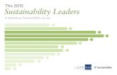 The 2015 Sustainability Leaders€¦ · The 2015 A GlobeScan/SustainAbility Survey About the GlobeScan / SustainAbility Surveys 3 The GlobeScan / SustainAbility Surveys offer a unique,