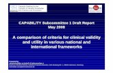 A comparison of criteria for clinical validity and utility ...€¦ · CAPABILITY Subcommittee 1 Draft Report May 2008 A comparison of criteria for clinical validity and utility in