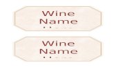 Wine Label Template Printable · Web viewWine Name HerePlace any other text you would like to add to the label in this spot.Made specially for [Name]Wine Name HerePlace any other