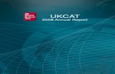 UK C Aptitude UKCAT Test 2008 Annual Report · been appointed as Research Lead and will be developing and delivering on the Board’s research strategy. Jon will be working closely