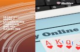 Jackpot! Money Laundering through onLine gaMbLing€¦ · In this report, we highlight one such example: the use of online gambling sites to launder dirty money. Like criminals during